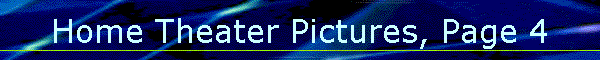 Home Theater Pictures, Page 4